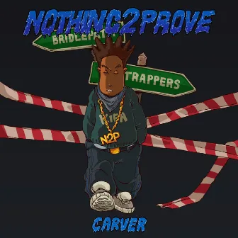 N2P (Nothing2Prove) by Carver