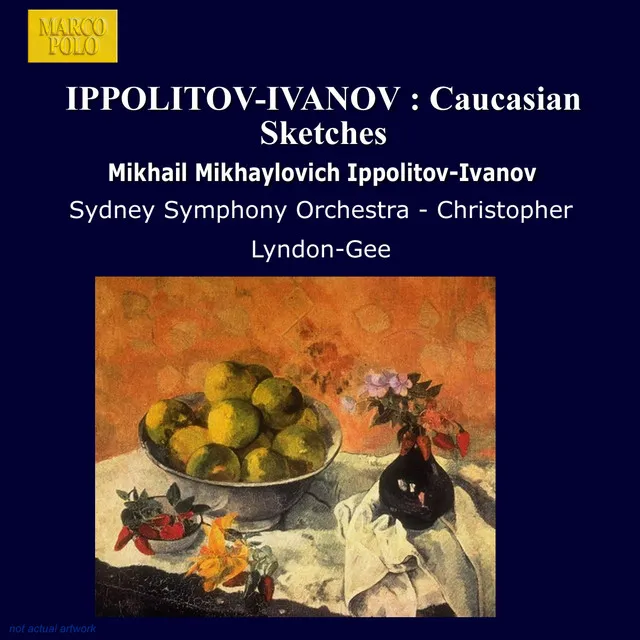 Ippolitov-Ivanov : Caucasian Sketches