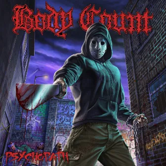 Psychopath (feat. Joe Bad) by Body Count