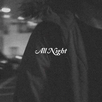 All Night by Joshua Bation