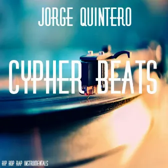 Hip Hop Rap Instrumentals: Cypher Beats by Jorge Quintero