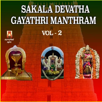 Sakala Devatha Gayathri Manthram, Vol. 2 by Rahul K. Raveendran