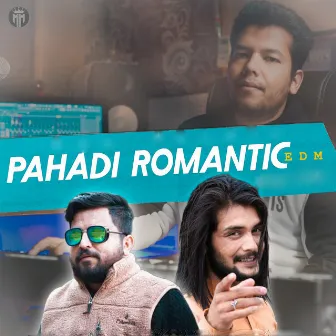 Pahadi Romantic EDM by Rap Pandit