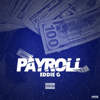 Payroll by Eddie G