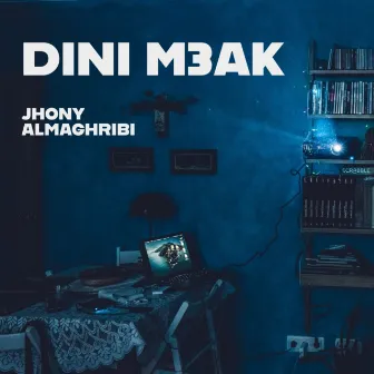 Dini M3ak by Jhony Almaghribi