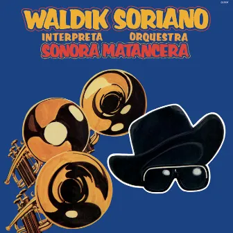 Waldik Soriano Interpreta Orquestra Sonora Mantecera by Waldik Soriano