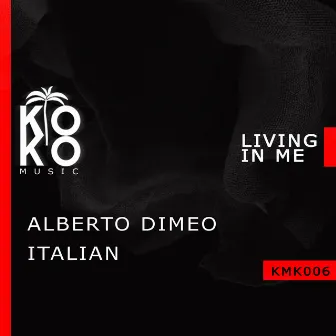 Living in Me by Italian