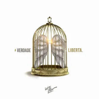 A Verdade Liberta by Lucas Dias