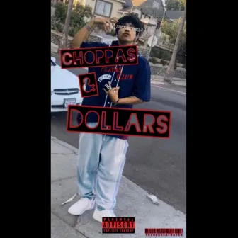 Choppas n Dollars by Pkroduct of Da5th