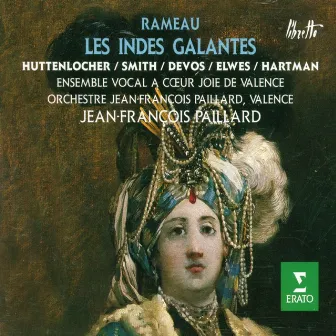 Rameau : Les Indes galantes by Orchestre Jean-François Paillard