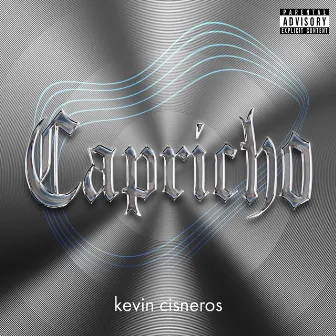 Caprícho by Kevin Cisneros