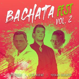 Bachata Fest, Vol. 2 by Alex Bueno