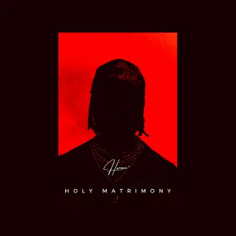 Holy Matrimony by Heroux