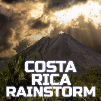 Costa Rica Rainstorm by Rain Unlimited