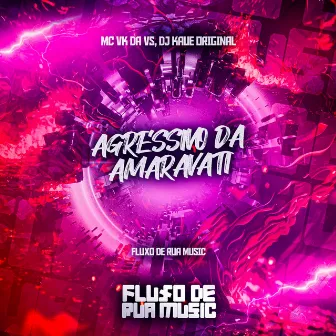 Agressivo da Amaravati by Dj Kaue Original