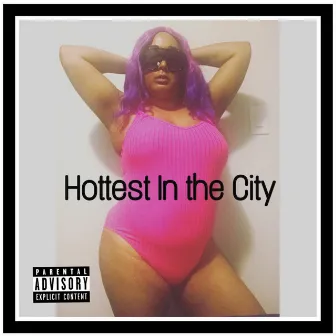 Hottest in the City by Dynasty