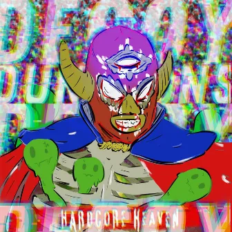 Hardcore Heaven by Decoy Dungeons