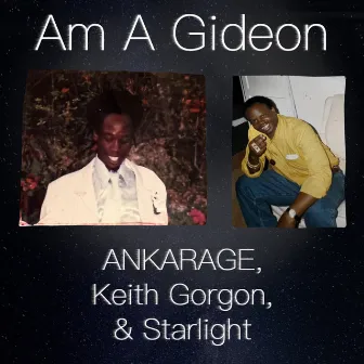 Am A Gideon by Keith Gorgon