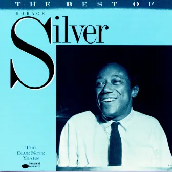 The Best Of Horace Silver by Horace Silver