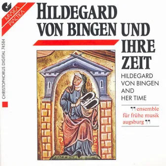 Vocal Music - Hildegard Of Bingen / Abelard, P. (Hildegard Von Bingen and Her Time) (Ensemble Fur Fruhe Musik Augsburg) by Augsburg Early Music Ensemble