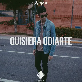 Quisiera Odiarte by JK Prince