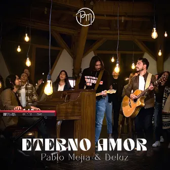 Eterno Amor by Pablo Mejía