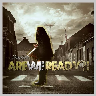 Are We Ready?! by Kayode