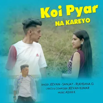 Koi Pyar Na Kareyo by Jeevan