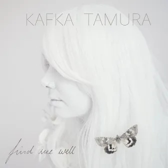 Find Me Well by Kafka Tamura