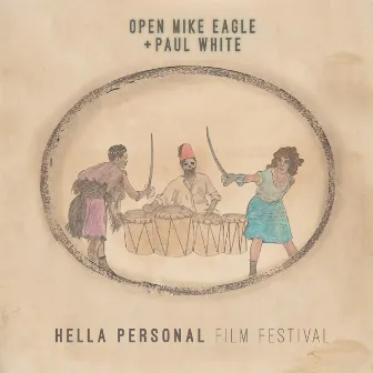 Hella Personal Film Festival by Paul White