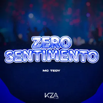 Zero Sentimento by Mc Tedy