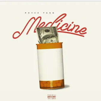 Medicine by Royce Fann