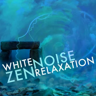 White Noise: Zen Relaxation by Unknown Artist