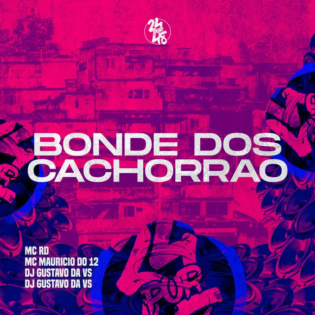 Bonde Dos Cachorrão