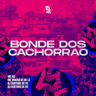 Bonde Dos Cachorrão by Mc Maurício do 12