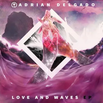 Love and Waves by Adrian Delgado