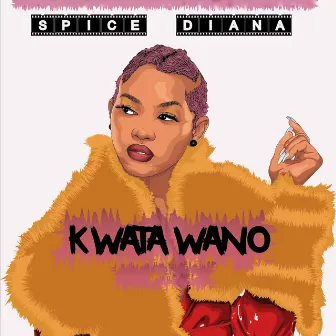 Kwata Wano by Spice Diana