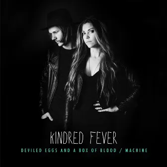 Deviled Eggs and a Box of Blood by Kindred Fever