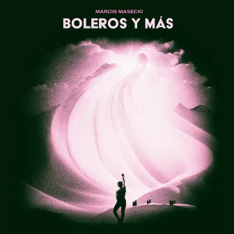 Boleros y más by Marcin Masecki