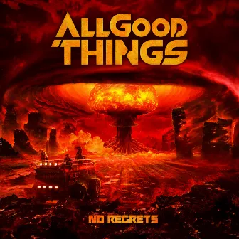 No Regrets by All Good Things