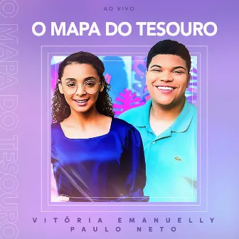 O Mapa do Tesouro (Ao Vivo) by Vitória Emanuelly