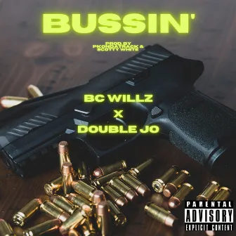 Bussin' by BC Willz