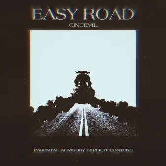 Easy Road by Cinoevil