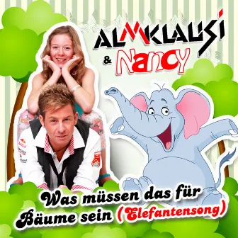 Was müssen das für Bäume sein (Elefantensong) by Nancy