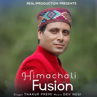 Himachali Fusion by Thakur Premi