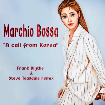 A call from Korea (Frank Blythe & Steve Teasdale Remix) by Steve Teasdale