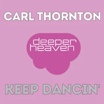 Keep Dancin' by Carl Thornton