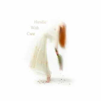 Handle With Care by Lily Hain