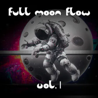 Full Moon Flow Vol. I by Unknown Artist