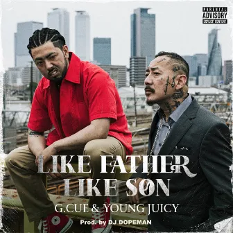 Like Father Like Son by G.CUE